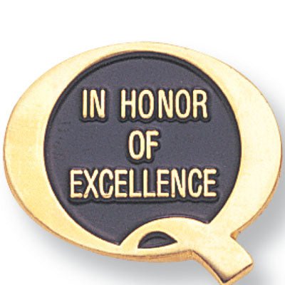 7/8 Inch "In Honor of Excellence" Lapel Pin - Lapel Pin Corner