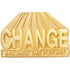 Gold "Change Insures the Future" Chenille Pin - Lapel Pin Corner
